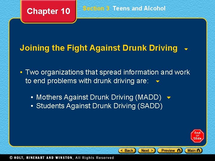 Chapter 10 Section 3 Teens and Alcohol Joining the Fight Against Drunk Driving •