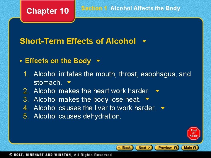 Chapter 10 Section 1 Alcohol Affects the Body Short-Term Effects of Alcohol • Effects