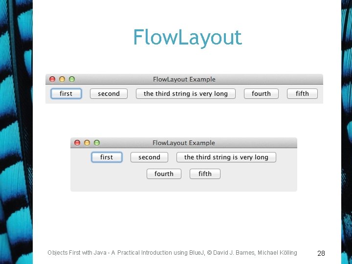 Flow. Layout Objects First with Java - A Practical Introduction using Blue. J, ©