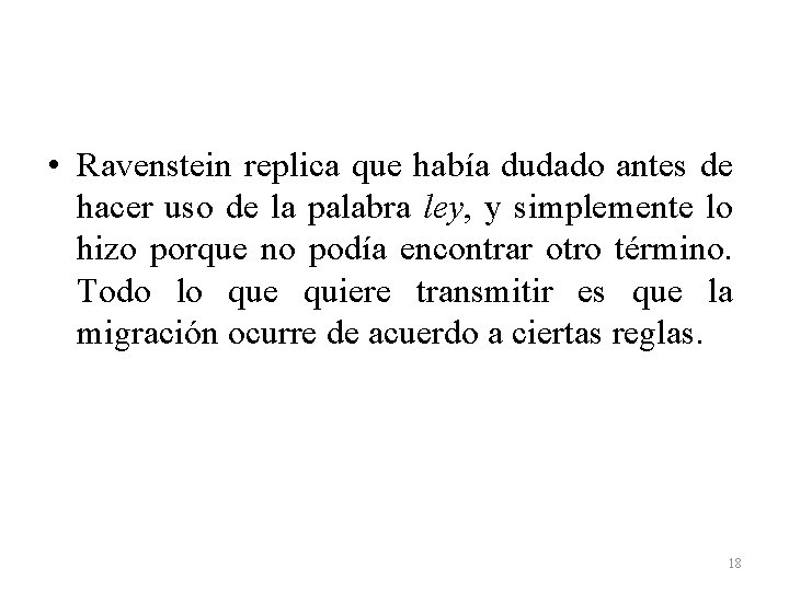  • Ravenstein replica que había dudado antes de hacer uso de la palabra