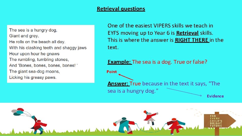 Retrieval questions One of the easiest VIPERS skills we teach in EYFS moving up