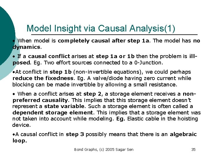 Model Insight via Causal Analysis(1) • When model is completely causal after step 1