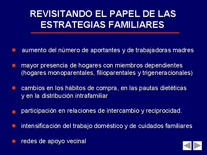  REVISITANDO EL PAPEL DE LAS ESTRATEGIAS FAMILIARES aumento del número de aportantes y