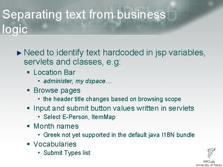 Separating text from business logic Need to identify text hardcoded in jsp variables, servlets