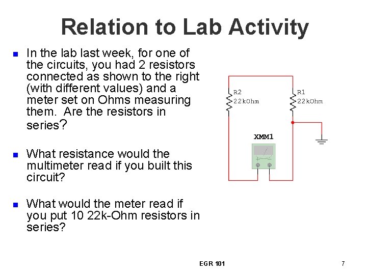 Relation to Lab Activity n In the lab last week, for one of the