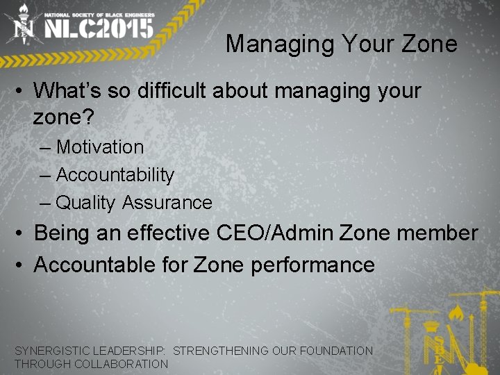 Managing Your Zone • What’s so difficult about managing your zone? – Motivation –
