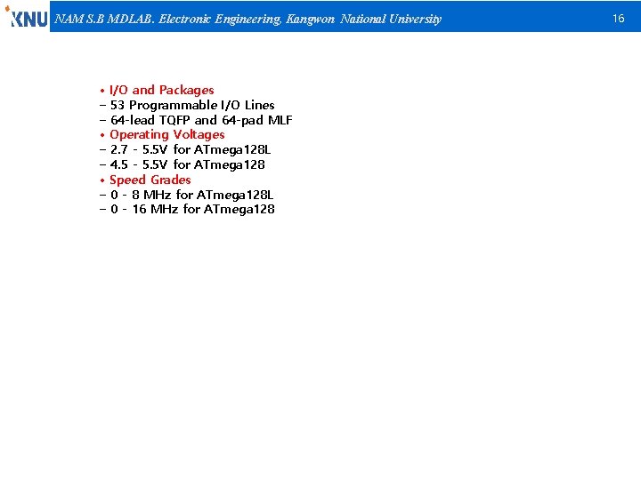NAM S. B MDLAB. Electronic Engineering, Kangwon National University • I/O and Packages –