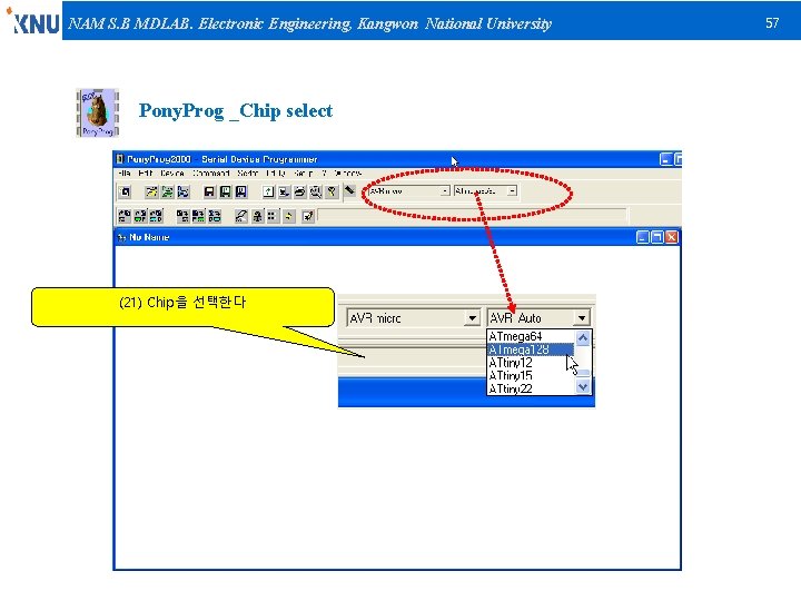 NAM S. B MDLAB. Electronic Engineering, Kangwon National University Pony. Prog _Chip select (21)