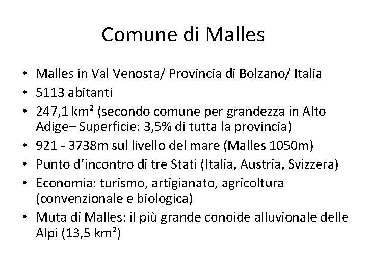 Comune di Malles • Malles in Val Venosta/ Provincia di Bolzano/ Italia • 5113