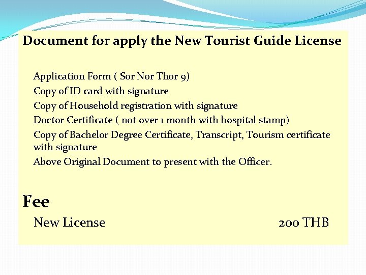 Document for apply the New Tourist Guide License Application Form ( Sor Nor Thor