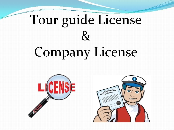 Tour guide License & Company License 