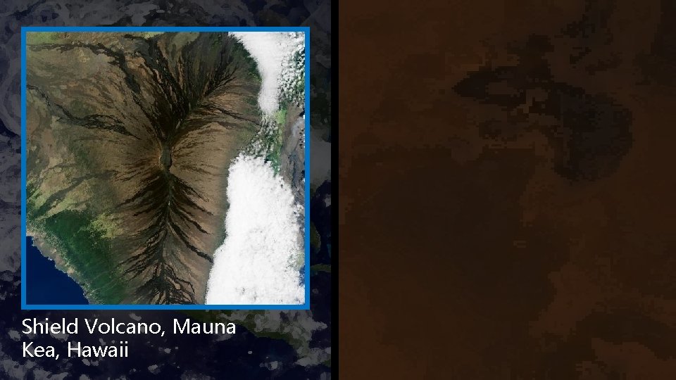 Shield Volcano, Mauna Kea, Hawaii 