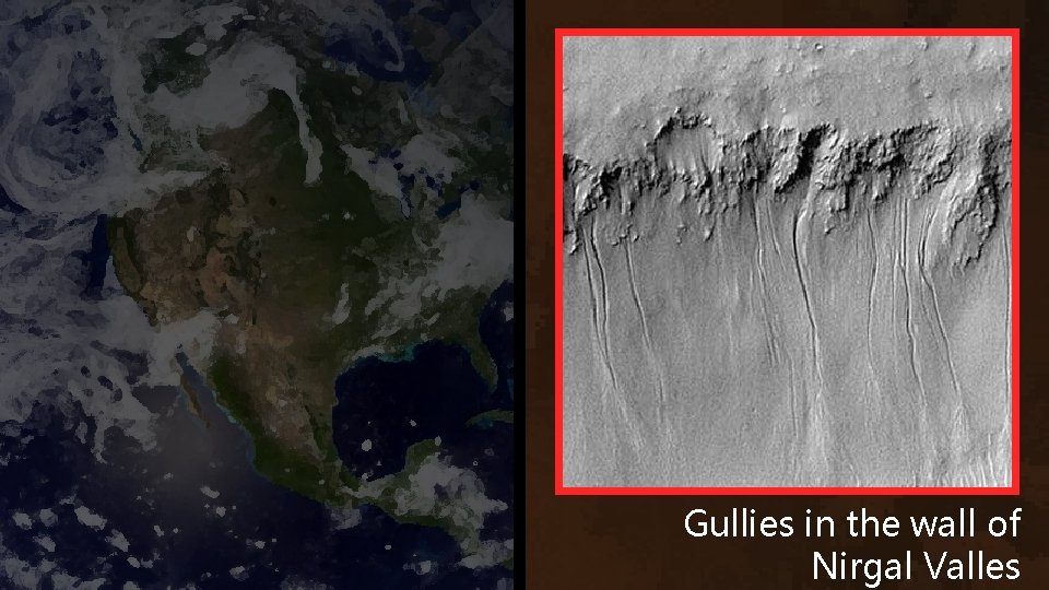 Gullies in the wall of Nirgal Valles 