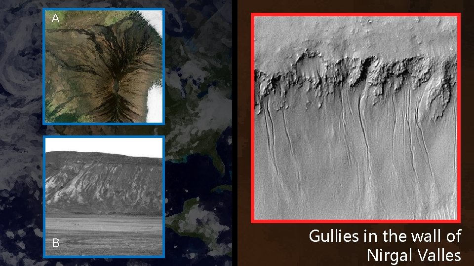 A B Gullies in the wall of Nirgal Valles 