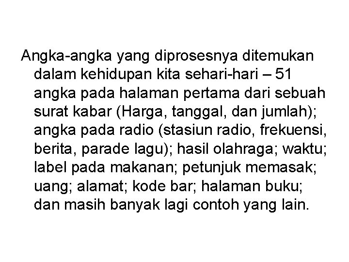 Angka-angka yang diprosesnya ditemukan dalam kehidupan kita sehari-hari – 51 angka pada halaman pertama