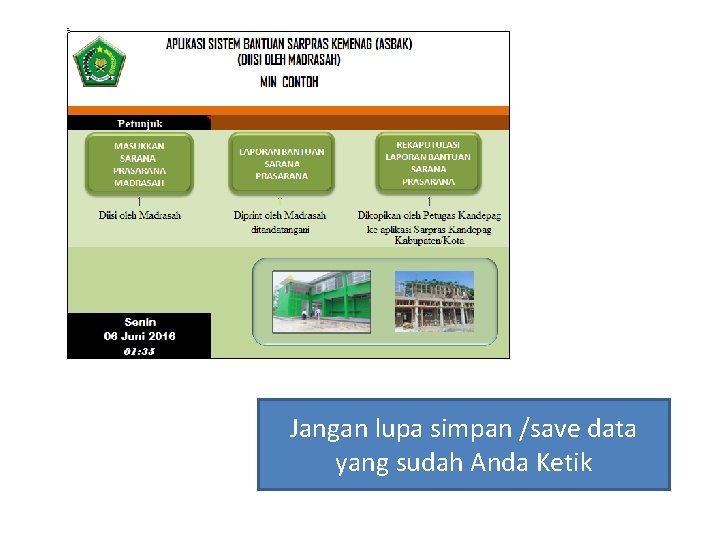 Jangan lupa simpan /save data yang sudah Anda Ketik 