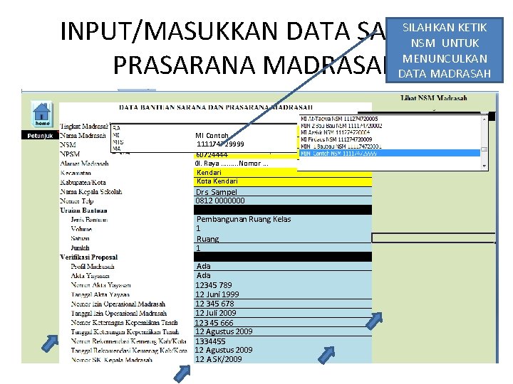 SILAHKAN KETIK INPUT/MASUKKAN DATA SARANA NSM UNTUK MENUNCULKAN PRASARANA MADRASAHDATA MADRASAH MI Contoh 111174729999