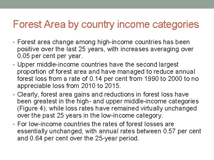 Forest Area by country income categories • Forest area change among high-income countries has