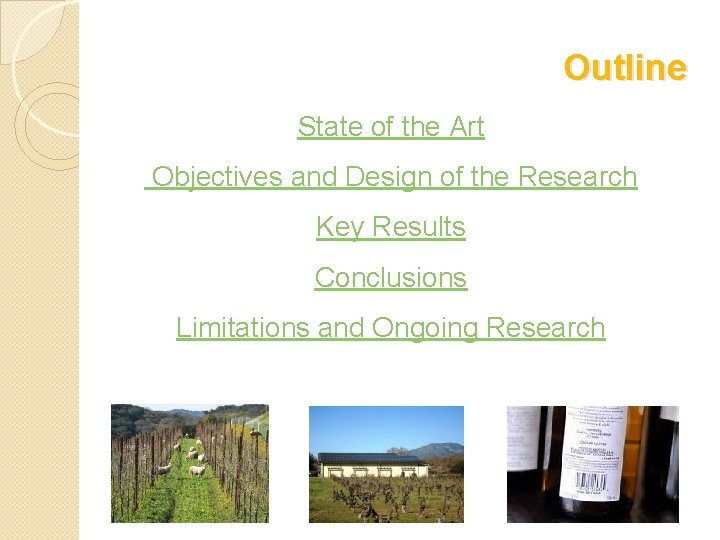 Outline State of the Art Objectives and Design of the Research IMMAGINE Key Results