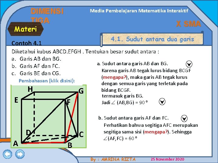 DIMENSI TIGA Media Pembelajaran Matematika Interaktif X SMA Materi 4. 1. Sudut antara dua