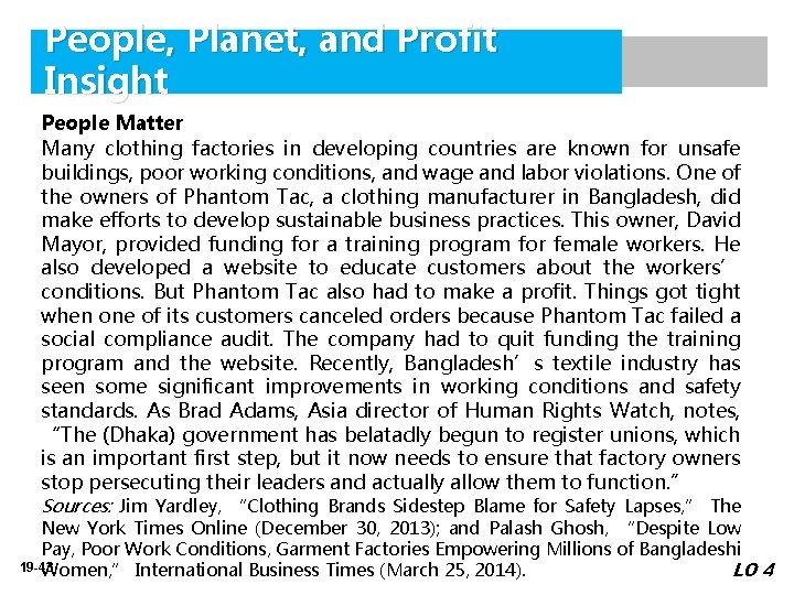 People, Planet, and Profit Insight People Matter Many clothing factories in developing countries are