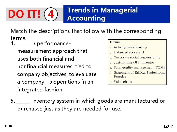 DO IT! 4 Trends in Managerial Accounting Match the descriptions that follow with the