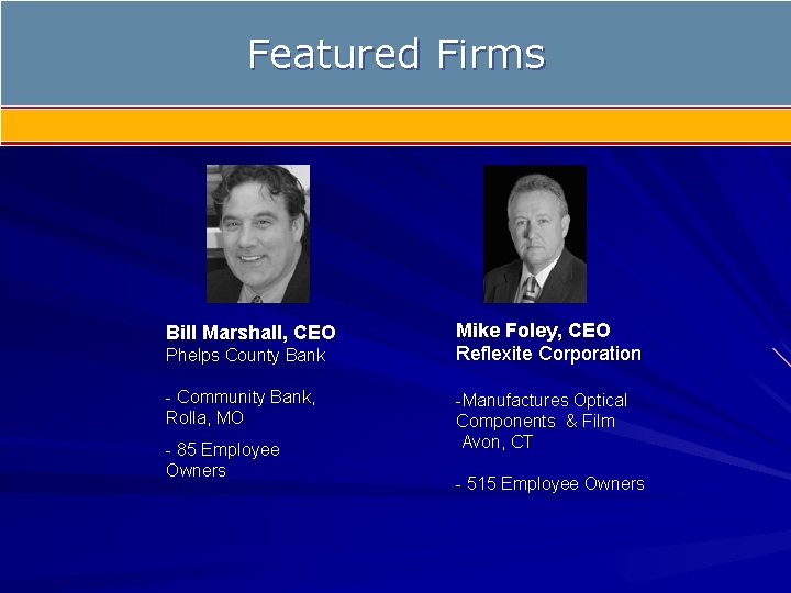 Featured Firms Bill Marshall, CEO Phelps County Bank - Community Bank, Rolla, MO -