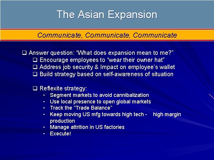 The Asian Expansion Communicate, Communicate q Answer question: “What does expansion mean to me?