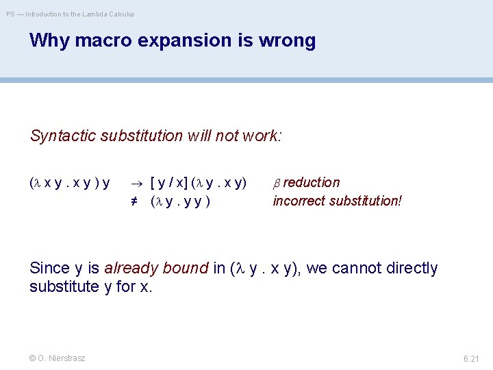 PS — Introduction to the Lambda Calculus Why macro expansion is wrong Syntactic substitution