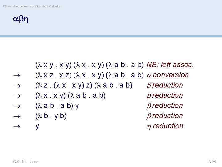 PS — Introduction to the Lambda Calculus ( x y) ( x. x y)