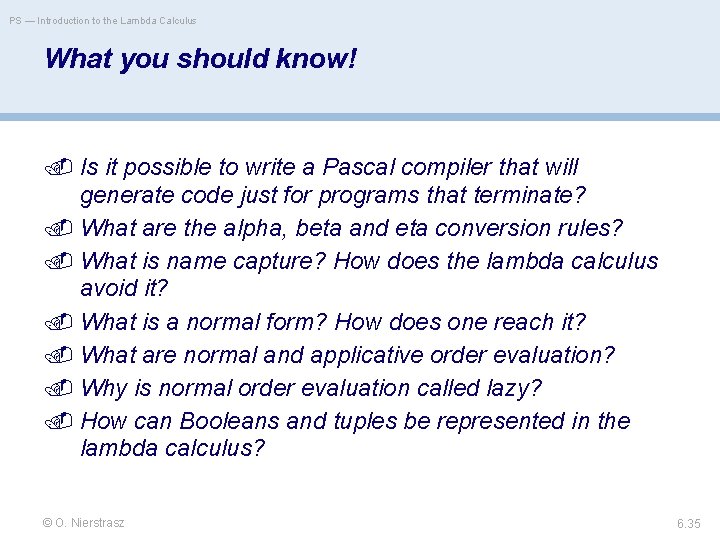 PS — Introduction to the Lambda Calculus What you should know! Is it possible