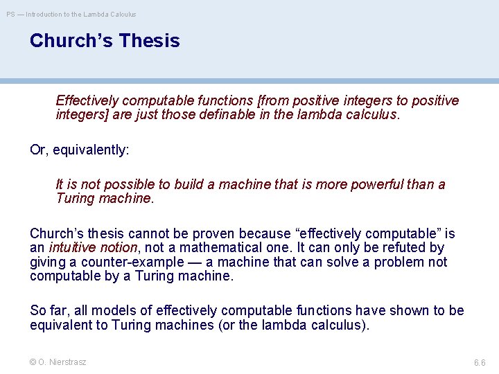 PS — Introduction to the Lambda Calculus Church’s Thesis Effectively computable functions [from positive