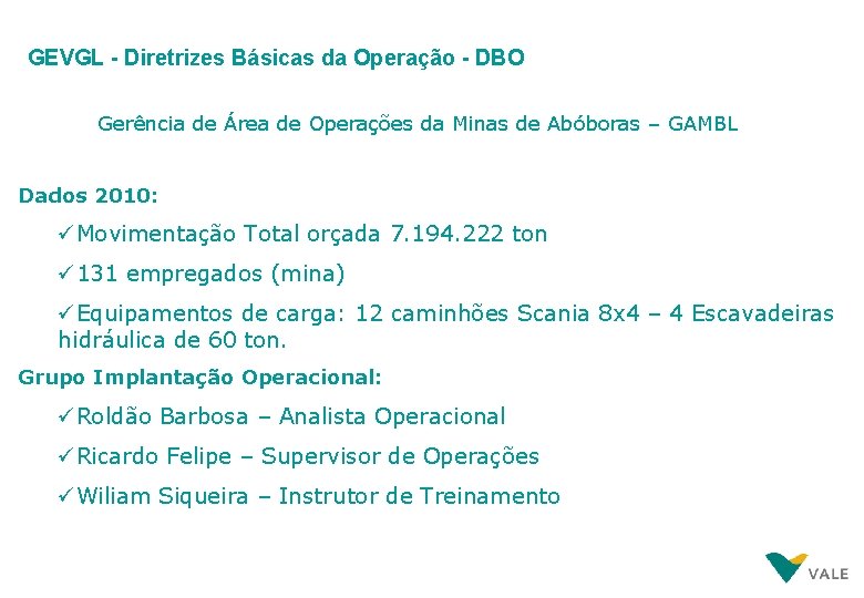 GEVGL - Diretrizes Básicas da Operação - DBO Gerência de Área de Operações da