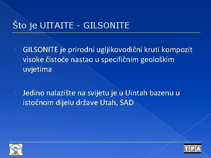 Što je UITAITE - GILSONITE je prirodni ugljikovodični kruti kompozit visoke čistoće nastao u