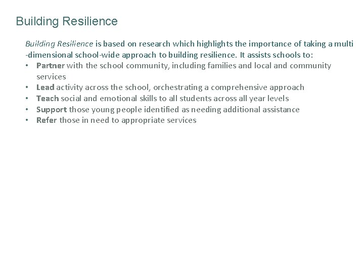 Building Resilience is based on research which highlights the importance of taking a multi