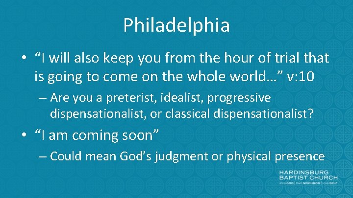 Philadelphia • “I will also keep you from the hour of trial that is