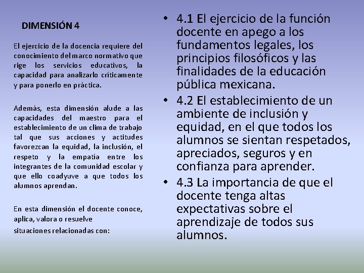 DIMENSIÓN 4 El ejercicio de la docencia requiere del conocimiento del marco normativo que