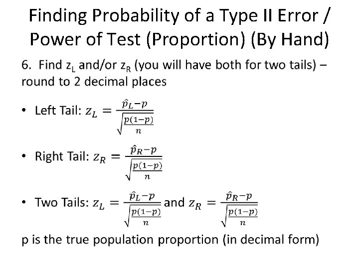 Finding Probability of a Type II Error / Power of Test (Proportion) (By Hand)