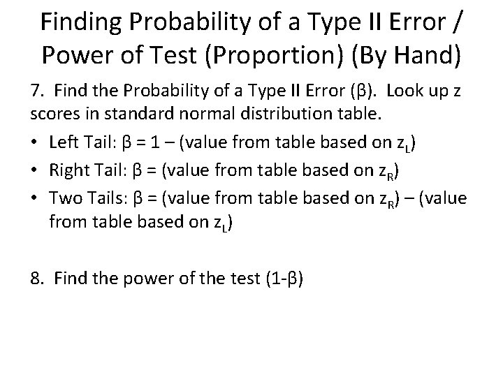 Finding Probability of a Type II Error / Power of Test (Proportion) (By Hand)