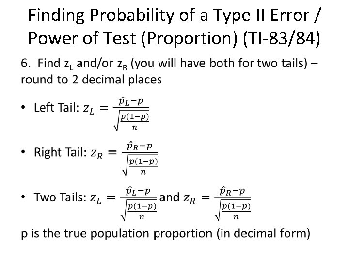 Finding Probability of a Type II Error / Power of Test (Proportion) (TI-83/84) •