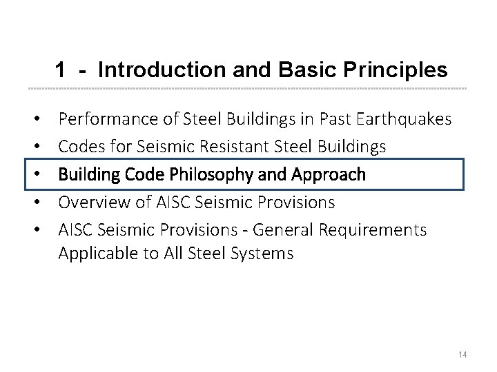 1 - Introduction and Basic Principles • • • Performance of Steel Buildings in