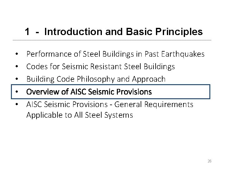 1 - Introduction and Basic Principles • • • Performance of Steel Buildings in