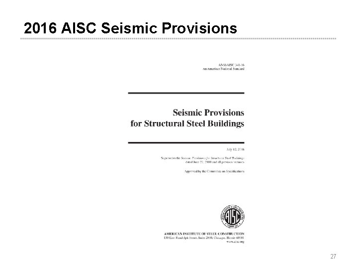 2016 AISC Seismic Provisions 27 