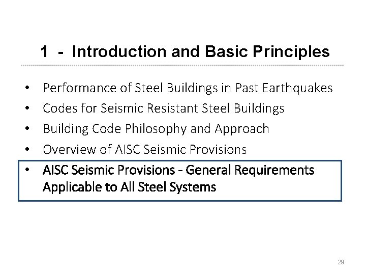 1 - Introduction and Basic Principles • • • Performance of Steel Buildings in