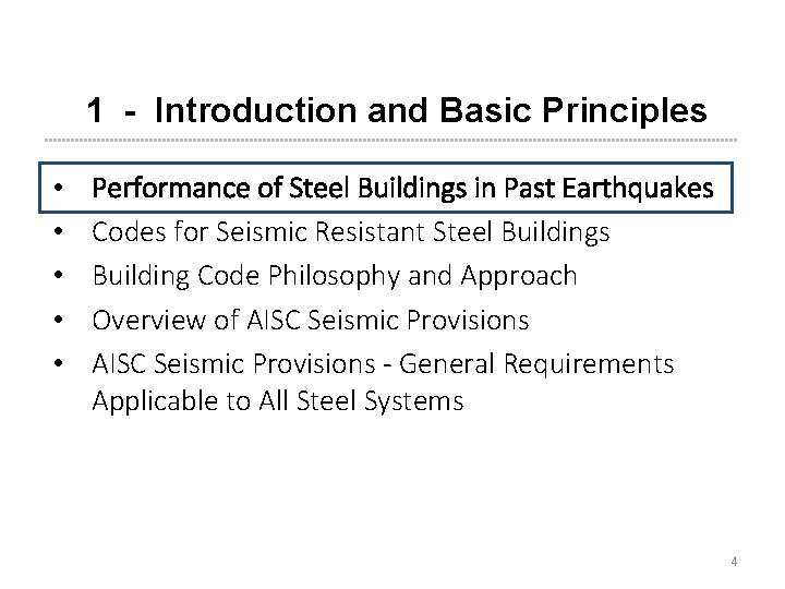 1 - Introduction and Basic Principles • • • Performance of Steel Buildings in