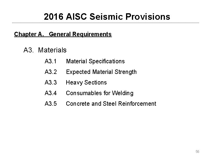 2016 AISC Seismic Provisions Chapter A. General Requirements A 3. Materials A 3. 1