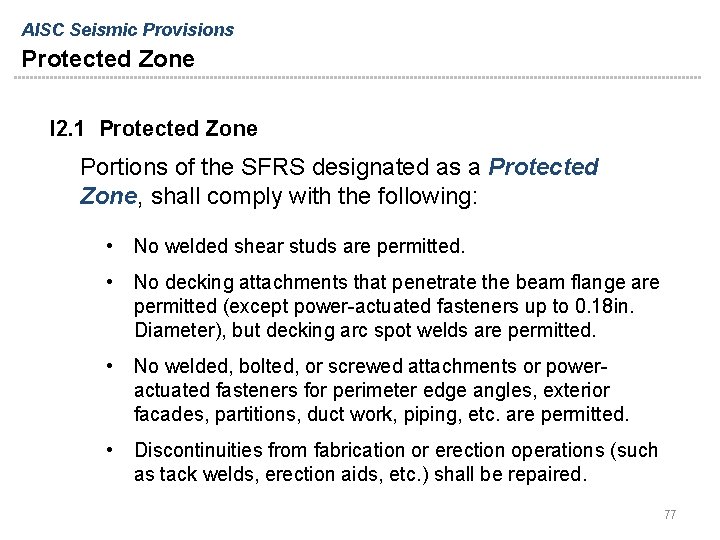 AISC Seismic Provisions Protected Zone I 2. 1 Protected Zone Portions of the SFRS