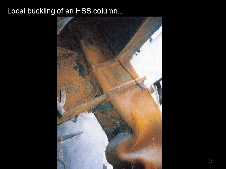 Local buckling of an HSS column. . 85 Local buckling of an HSS column. . 85