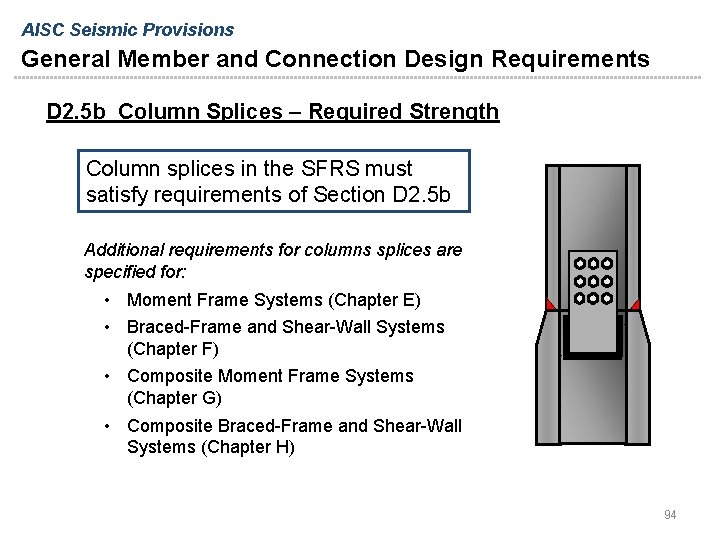 AISC Seismic Provisions General Member and Connection Design Requirements D 2. 5 b Column