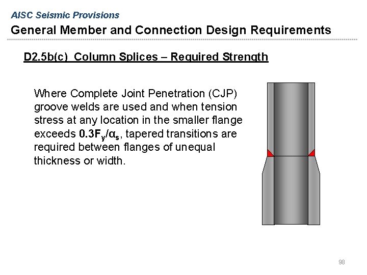 AISC Seismic Provisions General Member and Connection Design Requirements D 2. 5 b(c) Column